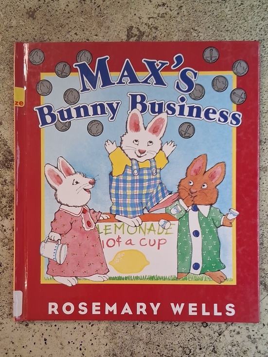 Other - Max's Bunny Business By Rosemary Wells Childrens Picture Book Daycare Preschool